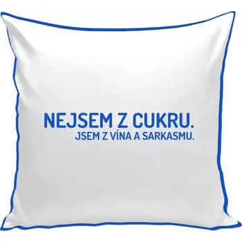 Polštář Polštář barevný 32x32 cm Nejsem z cukru. Jsem z vína a sarkasmu.