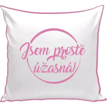 Polštář Polštář barevný 32x32 cm Jsem prostě úžasná