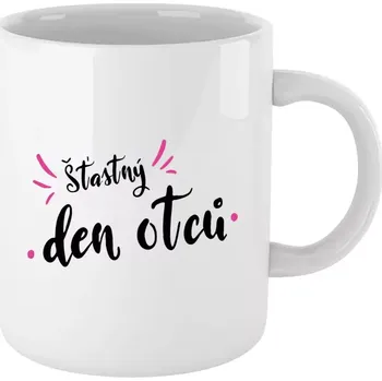 Hrnek pro tatínka - Šťastný den otců - bílý 330 ml