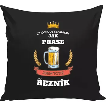 Polštář Polštář černý 40x40 cm Z hospody se vracím - Řezník
