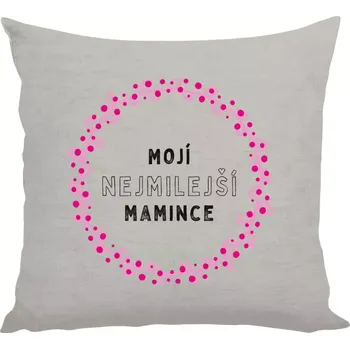 Polštář Polštář lněný 40x40 cm Mojí nejmilejší mamince