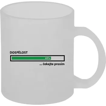 Hrnek 330 ml - skleněný matný Dospělost - čekejte prosím