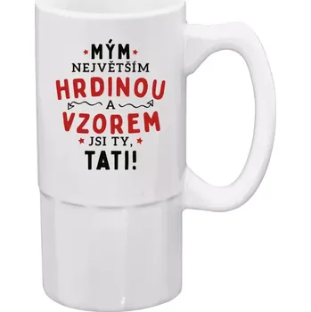 Sklenice Půllitr bílý vysoký Mým největším hrdinou a vzorem jsi ty, tati!