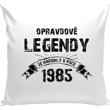 Polštář Polštář bílý 40x40 cm Opravdové legendy se narodily v...
