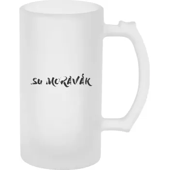 Sklenice Půllitr s místními hláškami - Su moravák - matný