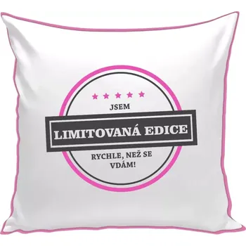 Polštář Polštář barevný 32x32 cm Jsem limitovaná edice, rychle než se vdám