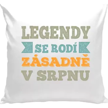 Polštář Polštář bílý 40x40 cm Legendy se rodí zásadně v...