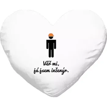 Polštář Polštář srdce 40x35 cm Věř mi, já jsem inženýr