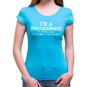 Pánské tričko Tričko - I'm a Programmer , Barva látky tyrkysová modrá, Střih Dámsky, Velikost XL