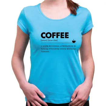 Pánské tričko Tričko - COFFEE význam, Barva látky tyrkysová modrá, Střih Dámsky, Velikost XXL