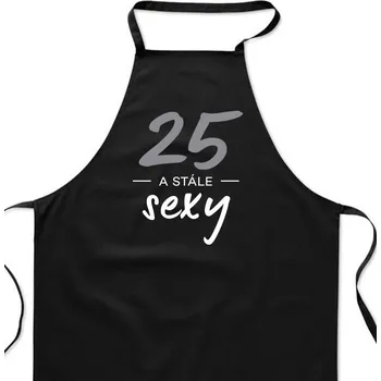 Kuchyňská zástěra Zástěra černá - 25 a stále sexy