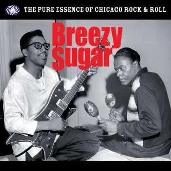 Zahraniční hudba 3CD Various: Breezy Sugar - The Pure Essence Of Chicago Rock & Roll 2014