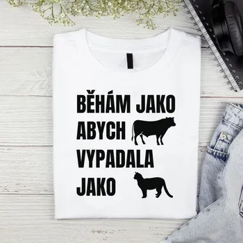 Dámské tričko - Běhám jako kráva, abych vypadala jako kočka Barva: Bílá, Velikost: 2XL