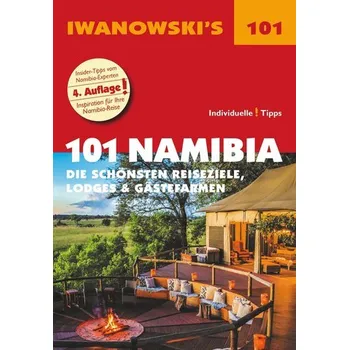 Cestování 101 Namibia - Reiseführer von Iwanowski - Iwanowski, Michael