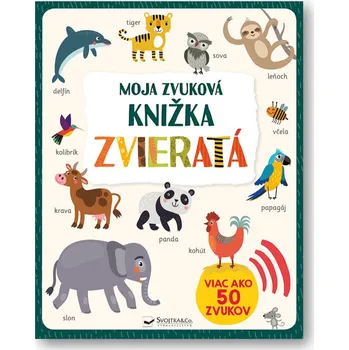 Bystrá hlava Moja zvuková knižka Zvieratá