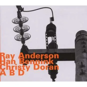 Zahraniční hudba CD Christy Doran: A B D 2011