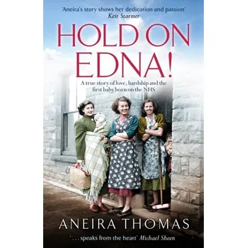 Hold On Edna! - Thomas, Aneira