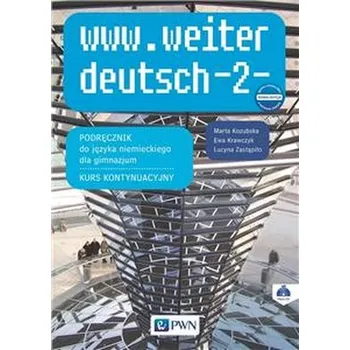 www.weiter_deutsch-2. Nowa edycja. Podręcznik do j.niemieckiego