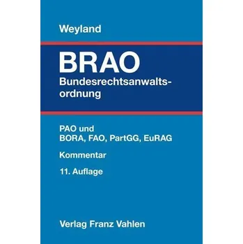 Bundesrechtsanwaltsordnung - Feuerich, Wilhelm E. [DE] (2023, Firma, Vahlen Franz GmbH)
