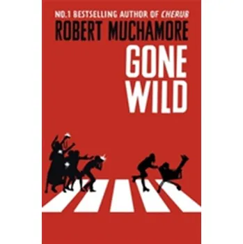 Rock War: Gone Wild - Robert Muchamore