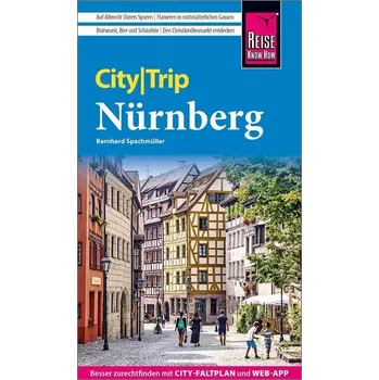 Cestování Reise Know-How CityTrip Nürnberg - Spachmüller, Bernhard [DE] (2024, Brožovaná, Reise Know-How Rump GmbH)