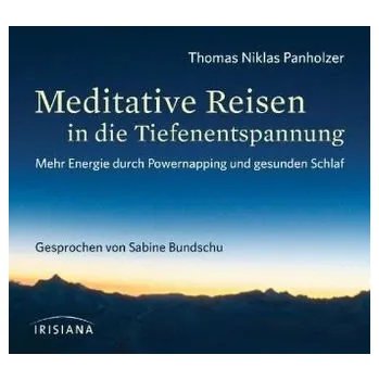 Meditative Reisen in die Tiefenentspannung, 1 Audio-CD - Panholzer, Thomas N.
