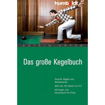 Das große Kegelbuch - Höfer, Katrin