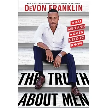 The Truth About Men - Franklin, DeVon; Good, Meagan [EN] (2020, Brožovaná, Simon & Schuster)