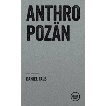 Anthopozän - Falb, Daniel