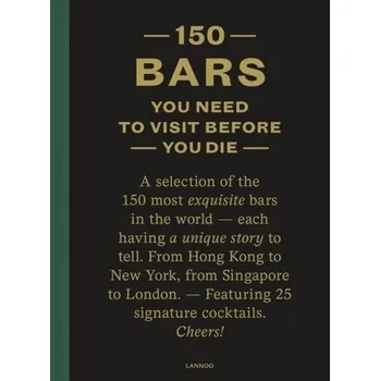 150 Bars You Need to Visit Before You Die - Lijcops, Jurgen
