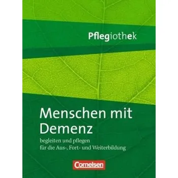 Cizí jazyk Menschen mit Demenz begleiten und pflegen für die Aus-, Fort- und Weiterbildung - Diekämper, Wolfgang
