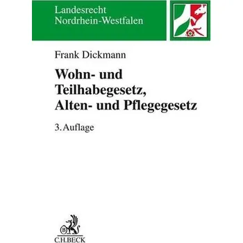 Wohn- und Teilhabegesetz - WTG, Alten- und Pflegegesetz - APG - Dickmann, Frank [DE] (2019, Brožovaná, Beck C. H.)