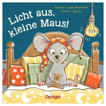 První čtění Licht aus, kleine Maus! - Lippa-Wagenmann, Henrike