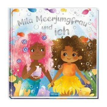 Pohádka Trötsch Vorlesebuch Mila Meerjungfrau und ich - Trötsch Verlag