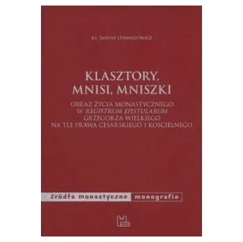 Klasztory, mnisi, mniszki - JANUSZ LEWANDOWICZ