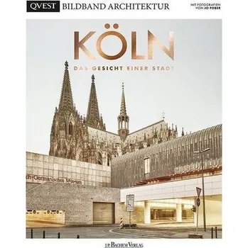 Cestování KÖLN - Das Gesicht einer Stadt - Kaune, Michael [DE] (2022, Firma, Bachem J.P. Verlag)