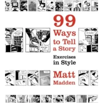 Komiks pro dospělé 99 Ways to Tell a Story - Madden, Matt
