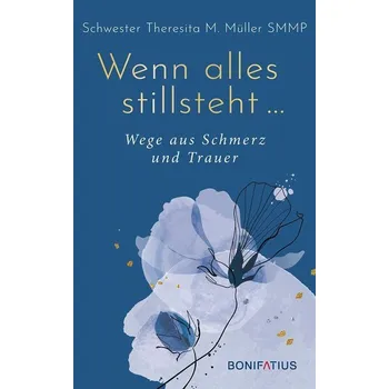 Osobní rozvoj Wenn alles stillsteht - Müller, Theresita