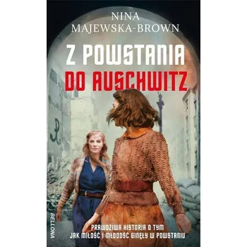 Literární biografie Z powstania do Auschwitz - Majewska-Brown Nina