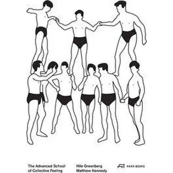 Umění The Advanced School of Collective Feeling - Greenberg, Nile