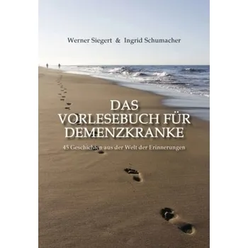 Das Vorlesebuch für Demenzkranke - Siegert, Werner