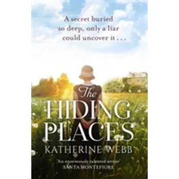 The Hiding Places - Katherine Webb [EN] (2017, Brožovaná, Orion Publishing Co)