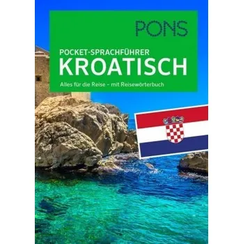 PONS Pocket-Sprachführer Kroatisch [DE-HR] (2018, Taschenbuch, PONS)