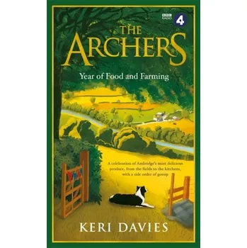 The Archers Year Of Food and Farming - Davies, Keri