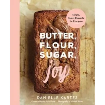 Kniha Butter, Flour, Sugar, Joy - Kartes, Danielle