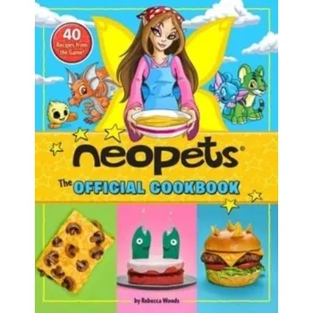 Neopets: The Official Cookbook - Amazing15; Woods, Rebecca