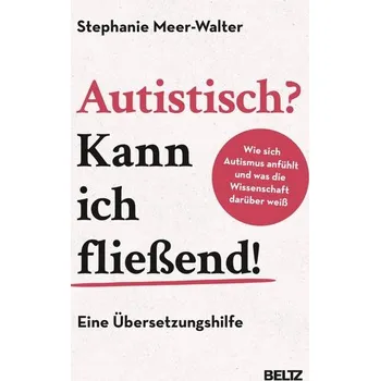 Autistisch? Kann ich fließend! - Meer-Walter, Stephanie