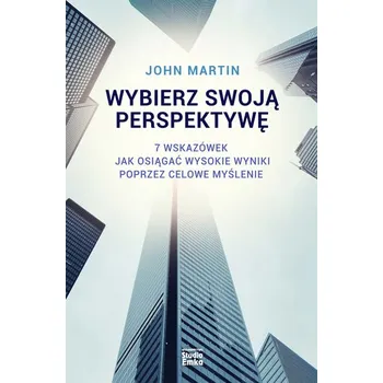 Osobní rozvoj Wybierz swoją perspektywę - John, Martin