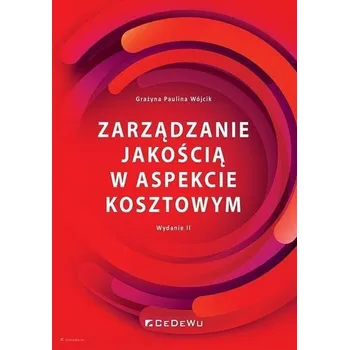 Zarządzanie jakością w aspekcie kosztowym w.2 - Wójcik Grażyna Paulina