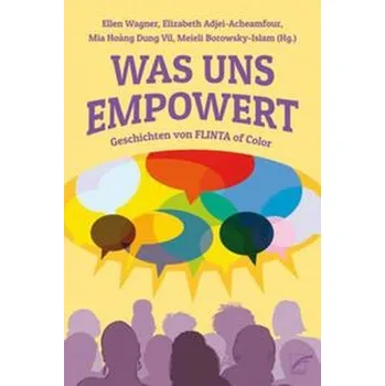 Was uns empowert - Adjei-Acheamfour, Elizabeth